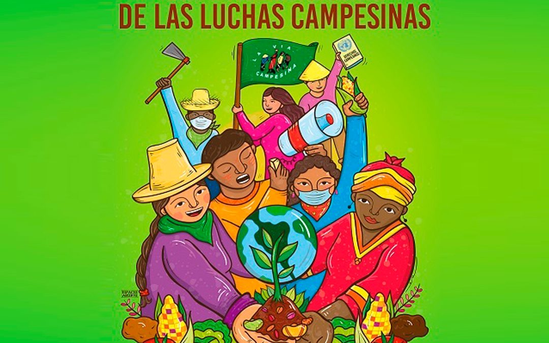 #17abril2021: Día Internacional de las Luchas Campesinas