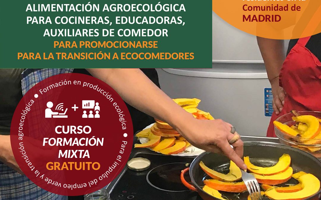 Cursos gratis de alimentación agroecológica para cocineras y nutricionistas – Madrid