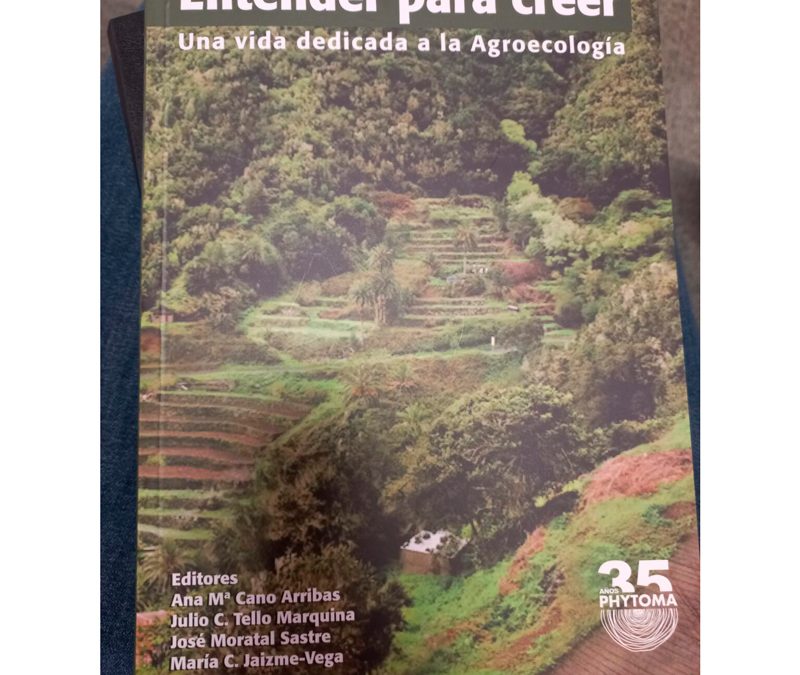 «Entender para creer. Una vida dedicada a la Agroecología»: por el legado de José Luis Porcuna