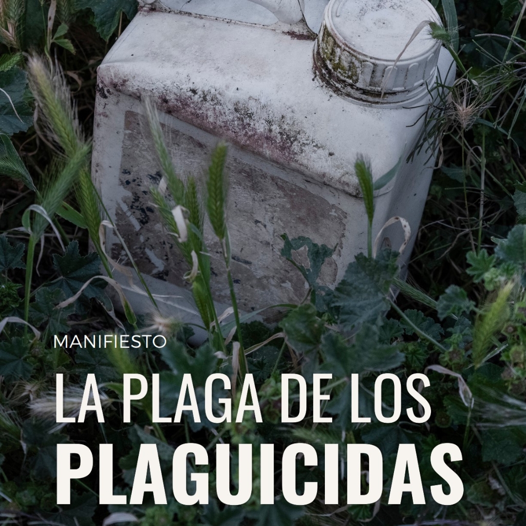 Adhesiones al Manifiesto «La Plaga de los Plaguicidas»