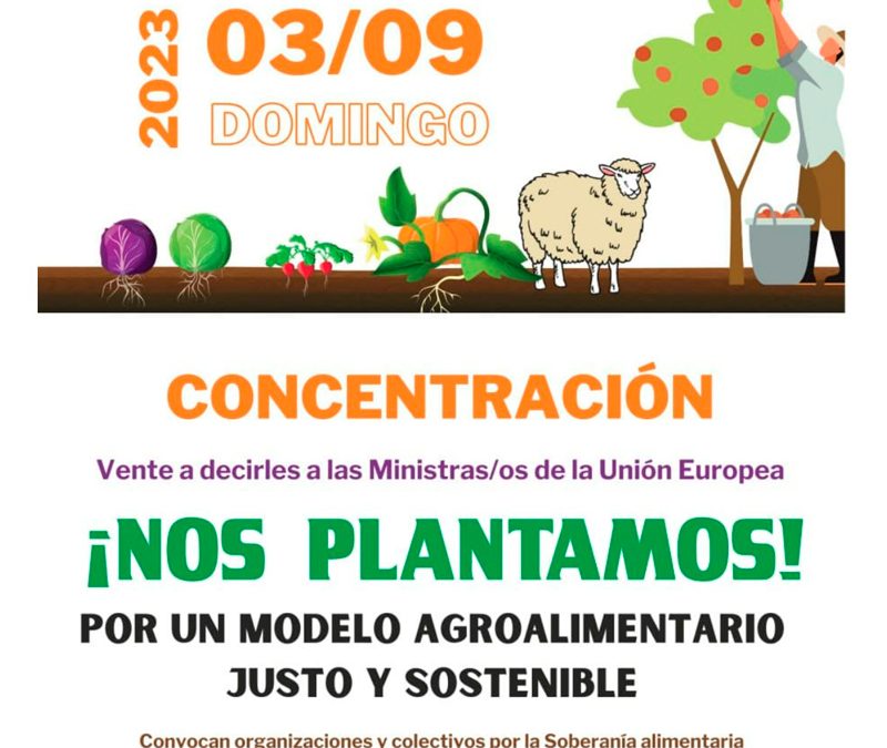 ¡Nos plantamos por la Soberanía Alimentaria!