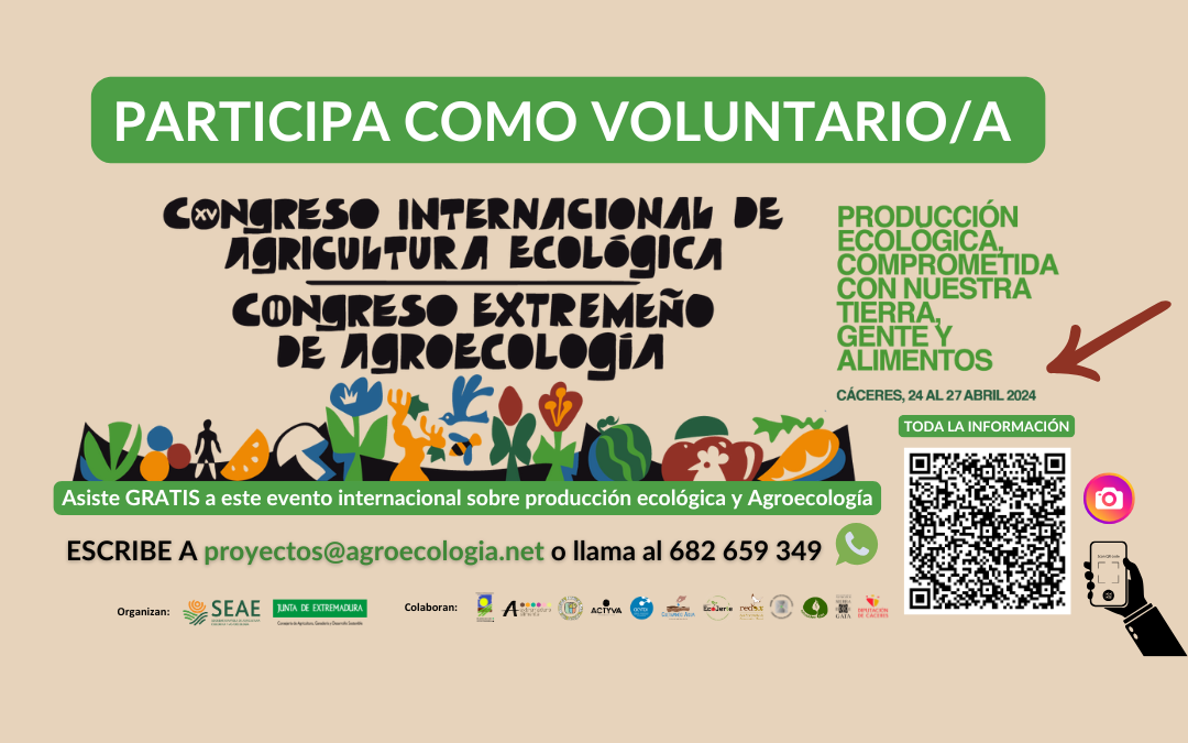 Participa como VOLUNTARIO/A en el XV Congreso Internacional de Agricultura Ecológica de SEAE – II Congreso Extremeño de Agroecología