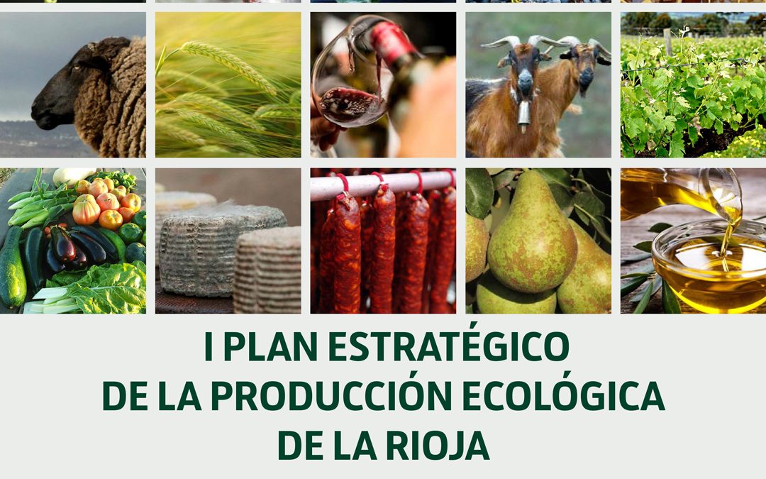 I Plan estratégico de producción ecológica de La Rioja